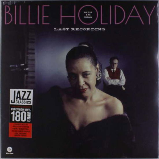 Last Recording - Billie Holiday - Musik - WAX TIME - 8436559461689 - 9. december 2016