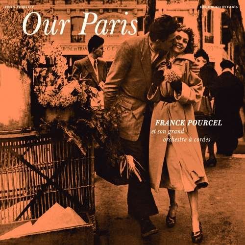 Our Paris / Pourcels Pastels - Franck Pourcel - Música - SWINGPORT - 8436563181689 - 27 de outubro de 2017
