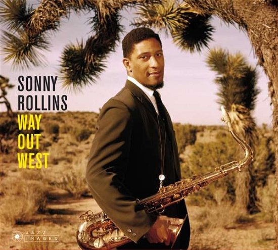 Way Out West - Sonny Rollins - Muziek - JAZZ IMAGES (WILLIAM CLAXTON SERIES) - 8436569192689 - 1 september 2018