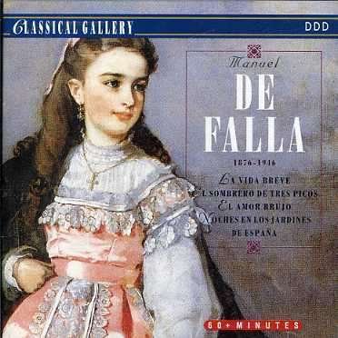 La Vida Breve - M. De Falla - Música - CLASSICAL GALLERY - 8712177015689 - 27 de julho de 1993