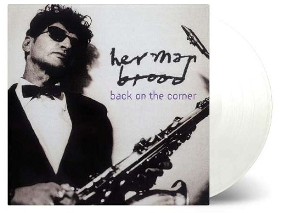 Back on the Corner (Transparent Vinyl) - Herman Brood - Musik - POP - 8719262004689 - 20. juli 2018