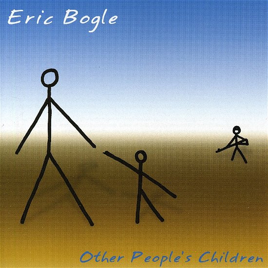 Cover for Eric Bogle · Other People's Children (CD) (2011)