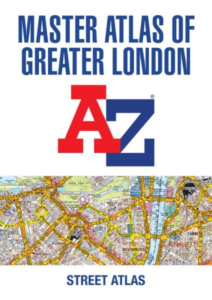 Cover for A-Z Maps · A -Z Master Atlas of Greater London (Paperback Book) [18 Revised edition] (2022)