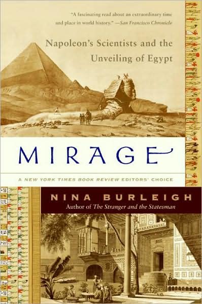 Cover for Nina Burleigh · Mirage: Napoleon's Scientists and the Unveiling of Egypt (Pocketbok) [Reprint edition] (2008)