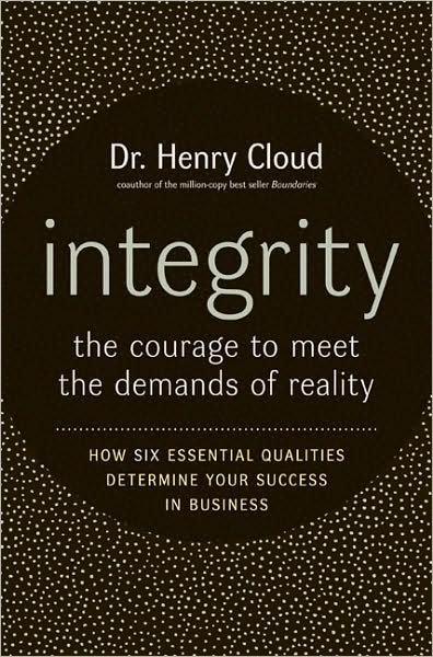 Cover for Henry Cloud · Integrity: The Courage To Face The Demands Of Reality (Hardcover bog) (2006)