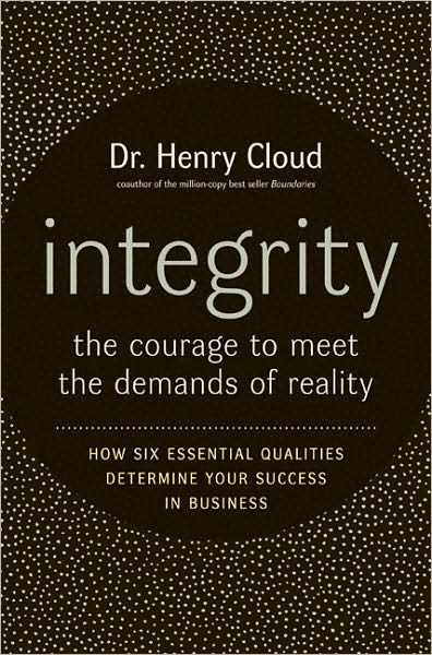 Cover for Henry Cloud · Integrity: The Courage To Face The Demands Of Reality (Hardcover Book) (2006)