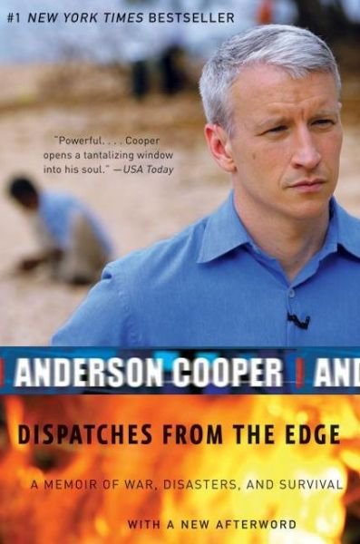 Cover for Anderson Cooper · Dispatches from the Edge: A Memoir of War, Disasters, and Survival (Pocketbok) (2007)