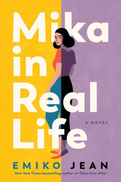 Cover for Emiko Jean · Mika in Real Life: A Novel (Inbunden Bok) (2022)