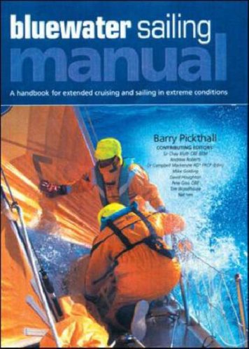 Cover for Barry Pickthall · Blue Water Sailing Manual: a Handbook for Extended Cruising and Sailing in Extreme Conditions (Hardcover Book) (2006)