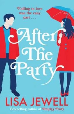 Cover for Lisa Jewell · After the Party: The page-turning sequel to Ralph’s Party from the bestselling author (Paperback Bog) (2011)