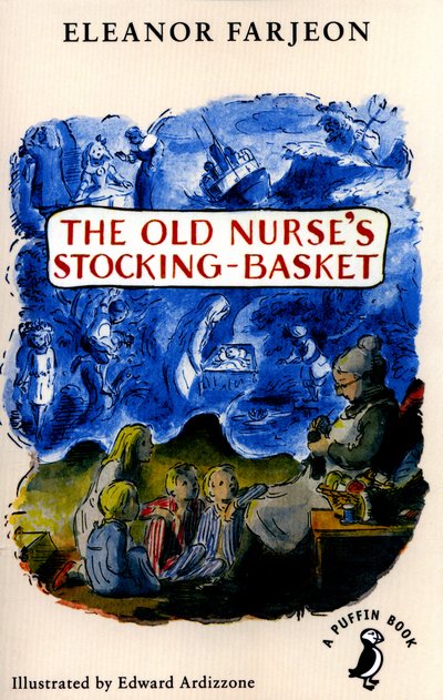 Cover for Eleanor Farjeon · The Old Nurse's Stocking-Basket - A Puffin Book (Paperback Bog) (2016)