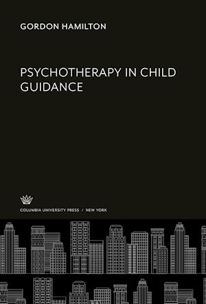 Cover for Gordon Hamilton · Psychotherapy in Child Guidance (N/A) (2021)