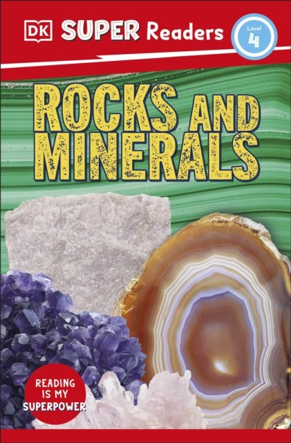 DK Super Readers Level 4 Rocks and Minerals - DK Super Readers - Dk - Kirjat - Dorling Kindersley Ltd - 9780241598689 - torstai 5. lokakuuta 2023