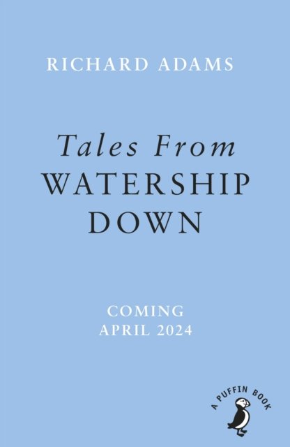 Cover for Richard Adams · Tales from Watership Down - Puffin Classics (Paperback Bog) (2024)