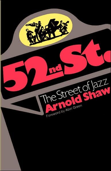 Cover for Arnold Shaw · 52nd Street: The Street Of Jazz (Paperback Book) (1977)