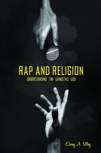 Cover for Ebony A. Utley · Rap and Religion: Understanding the Gangsta's God (Hardcover bog) (2012)