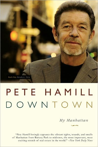 Cover for MR Pete Hamill · Downtown: My Manhattan (Pocketbok) [Reprint edition] (2005)
