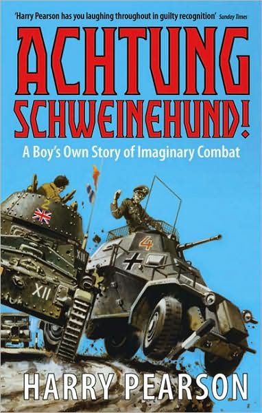 Cover for Harry Pearson · Achtung Schweinehund!: A Boy's Own Story of Imaginary Combat (Taschenbuch) (2008)