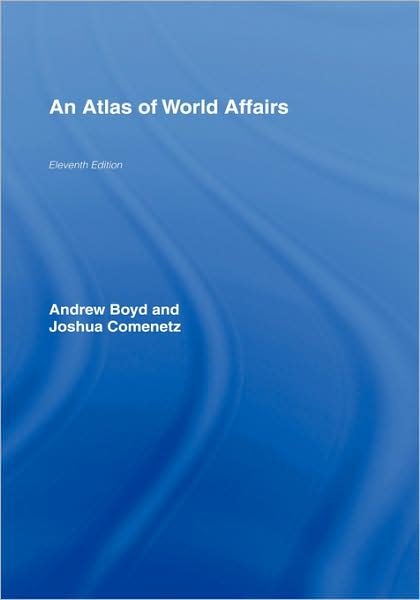 Cover for Andrew Boyd · An Atlas of World Affairs (Inbunden Bok) (2007)
