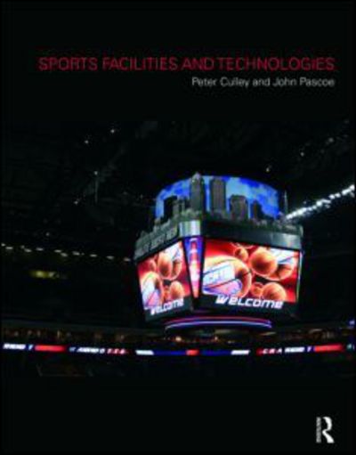 Cover for Peter Culley · Sports Facilities and Technologies (Gebundenes Buch) (2009)