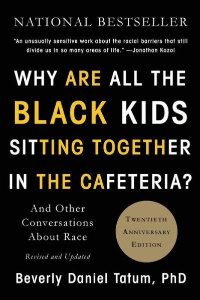 Cover for Beverly Daniel Tatum · Why Are All the Black Kids Sitting Together in the Cafeteria? (Taschenbuch) (2017)