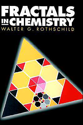 Cover for Rothschild, Walter G. (Wayne State University, Detroit, Michigan) · Fractals in Chemistry (Hardcover Book) (1998)