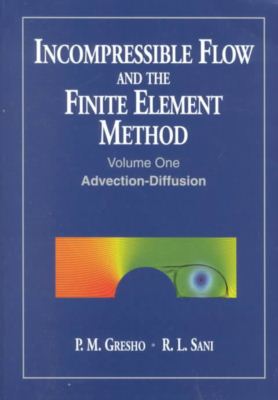 Cover for Gresho, P. M. (University of California) · Incompressible Flow and the Finite Element Method, 2 Volume Set (Taschenbuch) (2000)