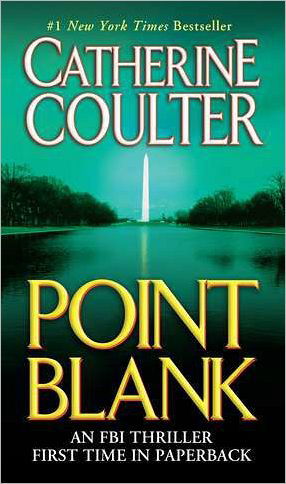 Cover for Catherine Coulter · Point Blank (Fbi Thriller) (Paperback Book) [Reprint edition] (2007)