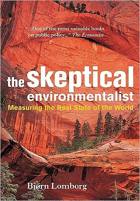 Cover for Lomborg, Bjørn (Aarhus Universitet, Denmark) · The Skeptical Environmentalist: Measuring the Real State of the World (Taschenbuch) (2001)