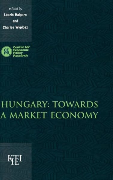 Cover for Laszlo Halpern · Hungary: Towards a Market Economy (Hardcover Book) (1998)
