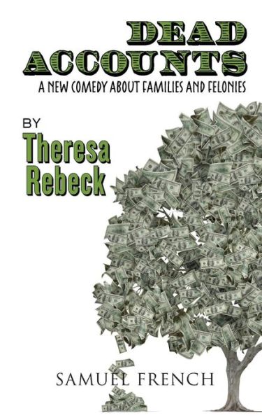 Cover for Theresa Rebeck · Dead Accounts (Paperback Book) (2015)