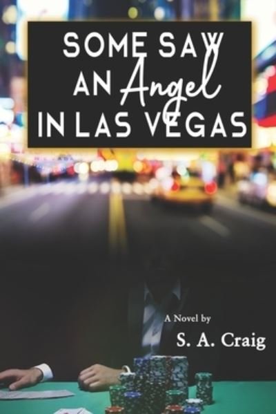 Cover for S A Craig · Some Saw An Angel In Las Vegas (Pocketbok) (2020)