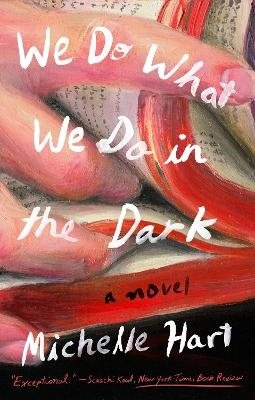 Cover for Michelle Hart · We Do What We Do in the Dark (Buch) (2023)