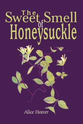 Cover for Alice Heaver · The Sweet Smell of Honeysuckle (Paperback Book) (2004)