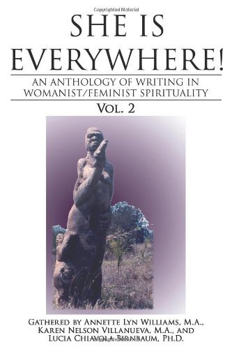 Cover for Ph.d. Lucia Chiavola Birnbaum · She is Everywhere! Vol. 2: an Anthology of Writings in Womanist / Feminist Spirituality (Paperback Bog) (2008)