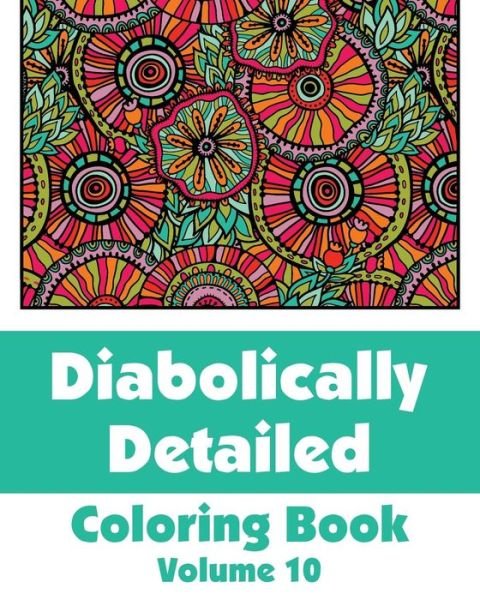 Cover for H.r. Wallace Publishing · Diabolically Detailed Coloring Book (Volume 10) (Art-filled Fun Coloring Books) (Taschenbuch) (2014)