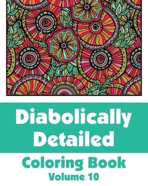 Cover for H.r. Wallace Publishing · Diabolically Detailed Coloring Book (Volume 10) (Art-filled Fun Coloring Books) (Pocketbok) (2014)