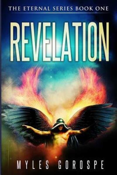 Cover for Myles Gorospe · Revelation: the Eternal Series Book One (Paperback Book) (2015)