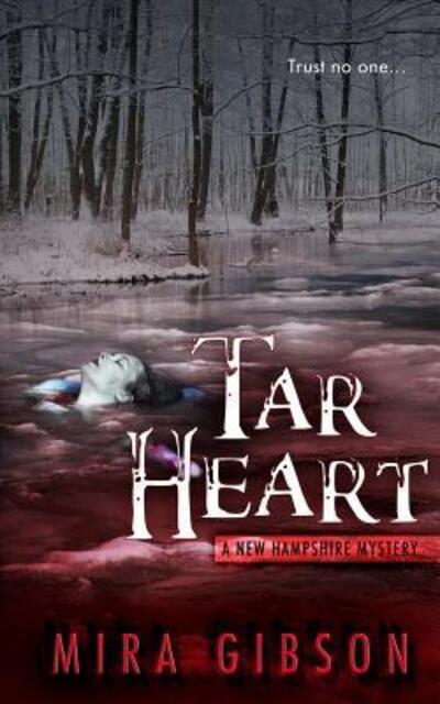 Cover for Mira Gibson · Tar Heart (Paperback Bog) (2016)