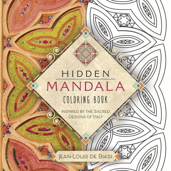 Cover for Jean-Louis de Biasi · Hidden Mandala Coloring Book: Inspired by the Sacred Designs of Italy (Paperback Book) (2017)