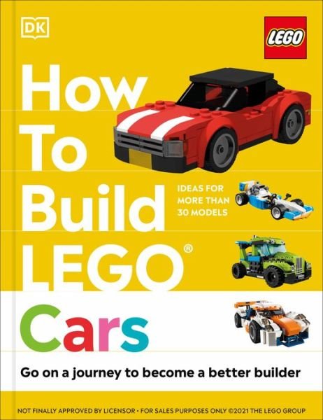 Cover for Nate Dias · How to Build LEGO Cars: Go on a Journey to Become a Better Builder - How to Build LEGO (Inbunden Bok) (2021)