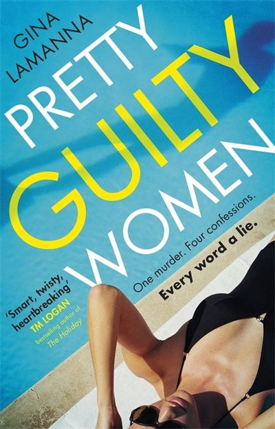 Cover for Gina LaManna · Pretty Guilty Women: The twisty, most addictive thriller from the USA Today bestselling author (Paperback Book) (2020)