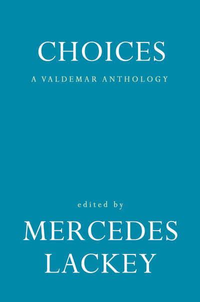 Cover for Mercedes Lackey · Choices - Valdemar (Paperback Book) (2018)