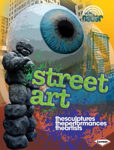 Street Art (On the Radar: Street Style) - Adam Sutherland - Bücher - Lerner Publishing Group - 9780761377689 - 2012