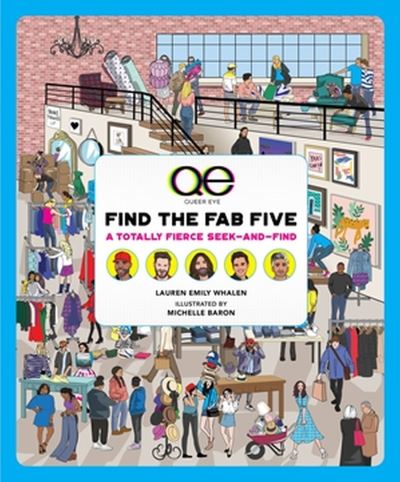 Cover for Lauren Emily Whalen · Queer Eye: Find the Fab Five: A Totally Fierce Seek-and-Find (Innbunden bok) (2023)