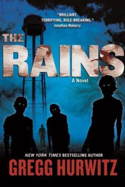 Cover for Gregg Hurwitz · The Rains: A Novel - The Rains Brothers (Pocketbok) (2017)