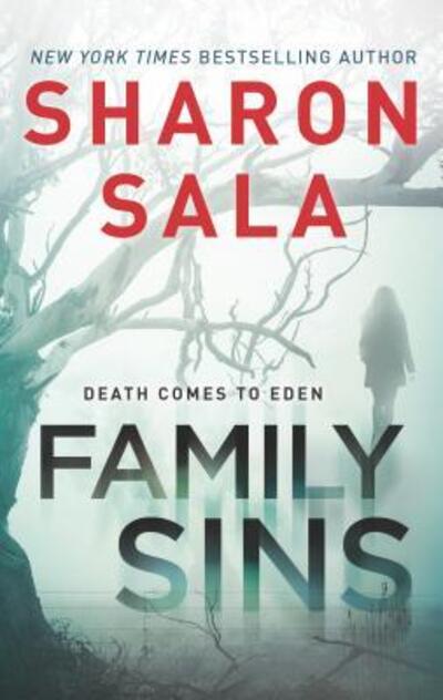 Cover for Sharon Sala · Family sins (Book) (2016)