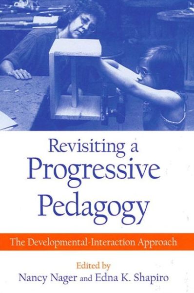 Cover for Edna K Shapiro · Revisiting a Progressive Pedagogy (Paperback Book) (2000)