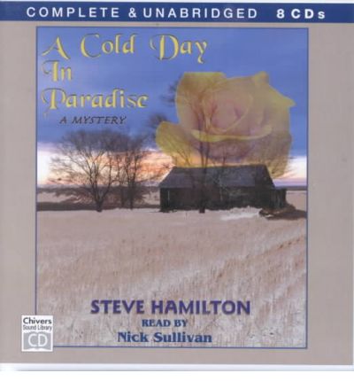 Cover for Steve Hamilton · A Cold Day in Paradise (Alex Mcknight Mysteries) (Audiobook (CD)) [Unabridged edition] (2000)