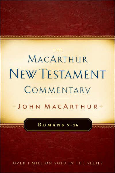 Romans, 9-16 - MacArthur New Testament Commentary Series - John F. MacArthur - Books - Moody Press,U.S. - 9780802407689 - May 9, 1994